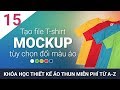 Bài 15 - Tạo T-shirt Mockup với tùy chọn thay đổi màu áo #ChuheDesign