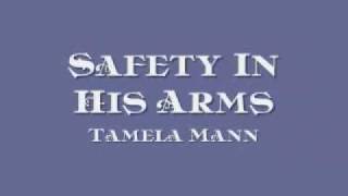 Watch Tamela Mann Safety In His Arms video