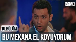 Bu Mekana El Koyuyorum | Ramo 10. Bölüm