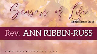 Rev. Anne Ribbins Russ | Seasons Of Life | Ecclessiastes 3:1-8 | Senior Saints Sunday