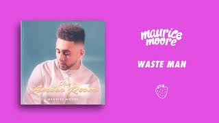 Watch Maurice Moore Waste Man video