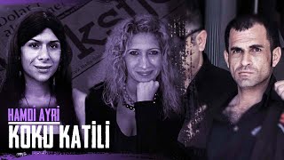 İzmi̇rde Koku Kati̇li̇ - Hamdi̇ Ayri̇