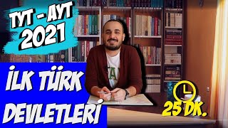 7) İlk Türk Devletleri | TYT Tarih, AYT Tarih 2021