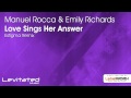 Manuel Rocca & Emily Richards - Love Sings Her Answer (Estigma Remix)