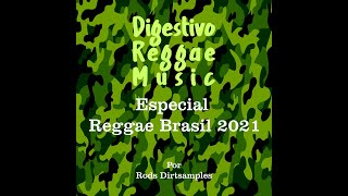 Programa Digestivo #169 - Reggae Brasil 2021