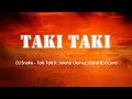TAKI TAKI - DJ Snake, Selena Gomez, Ozuna, Cardi B (Lyrics/Vietsub)