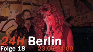 24H Berlin - Ein Tag Im Leben - 23:00-00:00 (Folge 18/24)