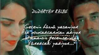 Dudaktan Kalbe Sen Varya Sen