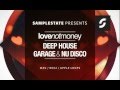 Samplestate - Love Not Money Presents Deep House, Garage & Nu-Disco