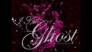 Watch I Am Ghost The Most Beautiful Nightmare Part Two video