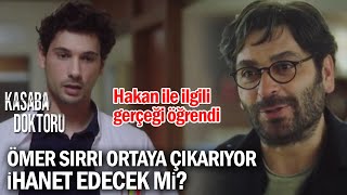 Kasaba Doktoru 4. Bölüm Öncesi Hakanla Ilgili Çarpıcı Detay Dr. Ömer Bakın Aslında Neden Kalıyor