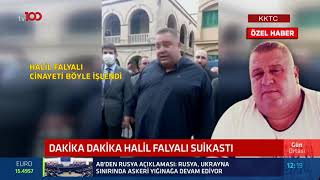 Dakika Dakika Halil Falyalı Suikastı Tv100 O Görüntülere Ulaştı