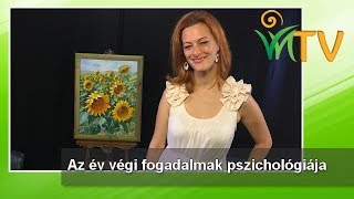 Az év végi fogadalmak pszichológiája - Jakab Judit, Horányi Ágnes