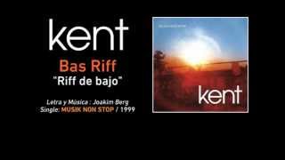 Watch Kent Bas Riff video