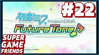 You Get Back In That Anime Little Lady! - Hatsune Miku: Project Diva Future Tone #22