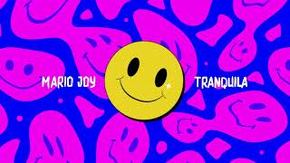 Mario Joy - Tranquila