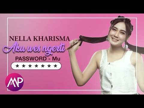 Dangdut - Nella Kharisma - Aku Wes Ngerti Passwordmu (Official Video)