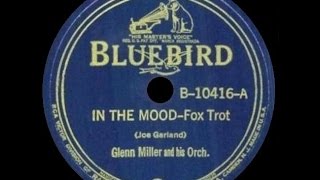 1939 Glenn Miller And His Orchestra In The Mood 1939 Glenn Miller And His Orchestra In The Mood