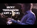 OFF LIVE - Jacky Terrasson « Kiff »