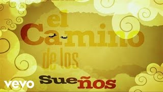 Video El Camino De Los Sueños ft. Nelly Furtado Antonio Carmona