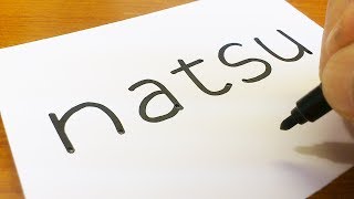 How to turn words NATSU?Fairy Tail?into a Cartoon for kids - How to draw doodle art on paper