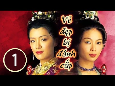 Vẻ Đẹp Bị Đánh Cắp tập 1 (tiếng Việt) | Trần Diệu Anh, Hướng Hải Lam, Trương Triệu Huy | TVB 2002