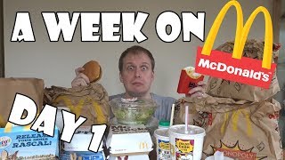 A Week On McDonalds DAY 1