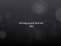 As Long As You Love Me - Justin Bieber ft. Big Sean - Official Lyrics