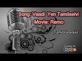 Karaoke - Vaadi yen Tamilselvi (Tamil)