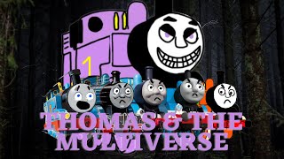 Thomas & The Multiverse The Movie