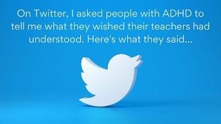 ADHD | What I wish my teacher knew