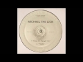 Michael The Lion - Finally