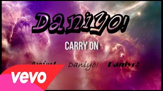 Watch Daniyo Carry On video