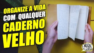 Como organizar vida com qualquer caderno velho | AGENDA, DIÁRIOS E BULLET JOURNAL | Enrique Sem H