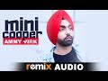 Mini Cooper (Audio Remix) | Ammy Virk | Latest Remix Songs 2019 | Speed Records