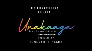 Unakaaga - Lyrics Video Song Rv Productions Sivashiv & Thamizhselvi Santhosh Sivashanmugam