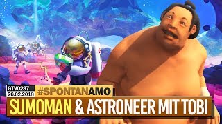 0237 🔴 Der klopsige SUMOMAN & ASTRONEER Multiplayer 🔴 Gronkh Livestream | 26.02.2018