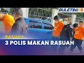 SPRM | 3 Anggota Polis Minta Rasuah Ditahan