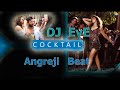 Cocktail - Angreji Beat - Dj EyE