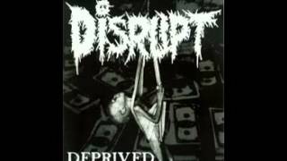 Watch Disrupt Deprived video