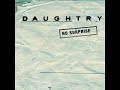 Daughtry - No Surprise