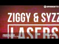ZIGGY & SYZZ - Lasers (Original Mix)