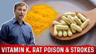 Vitamin K, Rat Poison & Strokes (Dr. Berg)