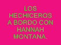 Hechiceros A Bordo Con Hanah Montana