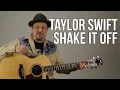 Taylor Swift Shake It Off Easy Guitar Lesson + Tutorial