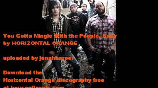 Watch Horizontal Orange Mingle With The People video