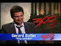 300 Gerard Butler interview