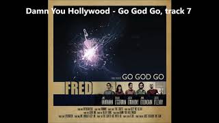 Watch Fred Damn You Hollywood video