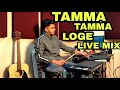 Tamma Tamma Loge  | Live Mix In Roland Octapad spd30 & Roland spdsx Use Earphone🎧🎧