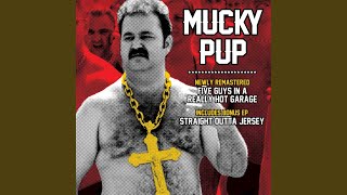 Watch Mucky Pup You Know video